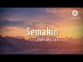 Semakin Siti Sarah Lirik