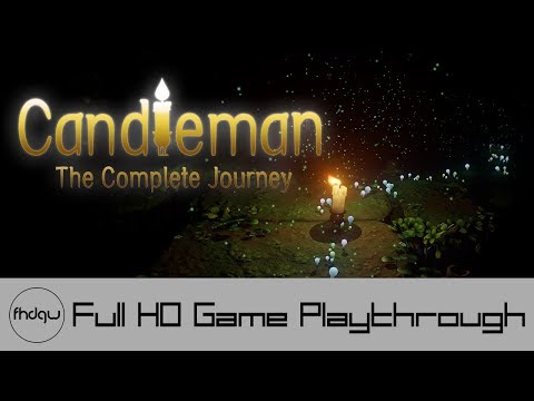 Candleman: The Complete Journey - Full Game Playthrough (No Commentary)
