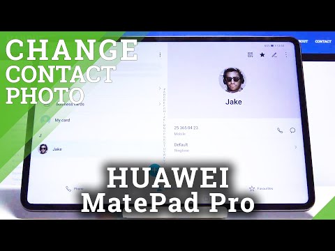 How to Add Photo to Contact in HUAWEI MatePad Pro – Customize Contact List