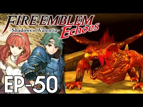 Fire Emblem Echoes: Shadows of Valentia :: EP - 50 :: Fire Dragons