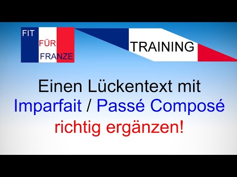 Imparfait oder Passé Composé? | TRAINING by FIT FÜR FRANZE | Einfach besser erklärt!
