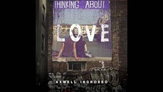 Axwell Λ Ingrosso - Think About It (2010 Monster Massive Version)