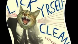 LCD Catsystem - Lick Yrself Clean
