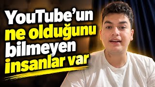 Hala YouTube'un ne olduğunu bilmeyenler var.