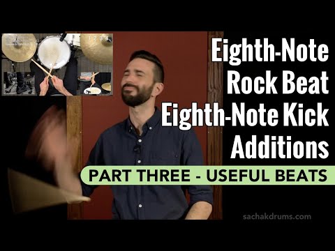 Useful Eighth-Note Drum Beats (Eighth-Note Rock Beat: Eighth-Note Kick Additions Part 3)