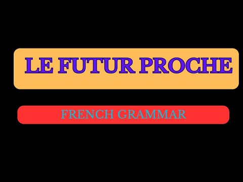 LE FUTUR PROCHE