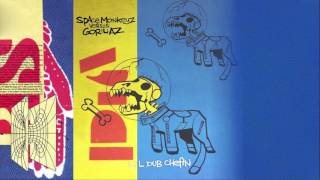 Gorillaz vs Spacemonkeyz - Lil Dub Chefin