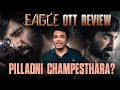 Eagle OTT Review ( Spoilers )