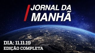 Jornal da Manhã - 11/11/19