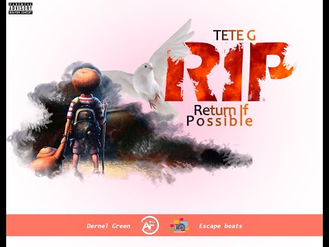 Tete Garcon - Return If Possible (R.I.P)