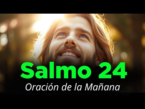 🔥 Psalm 24 Powerful Morning Prayer to Have a Blessed Day with God