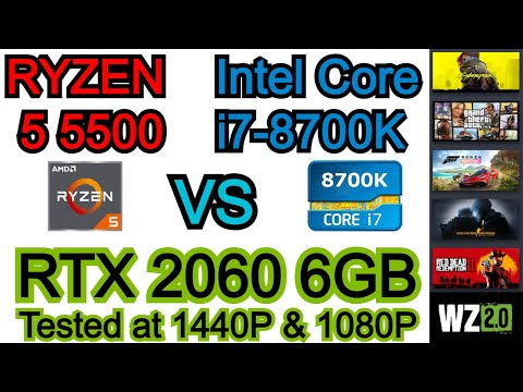 Ryzen 5 5500 vs Intel Core i7-8700K | RTX 2060 6GB | 6 Games Tested Side by Side @ 1440P & 1080P