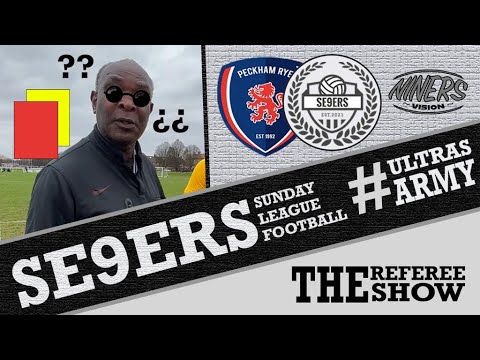 THE REFEREE SHOW 👨🏾‍🦯 | SE9ERS Vs PECKHAM RYE (WESFA SHIELD R3) | SE9ERS SUNDAY LEAGUE FOOTBALL