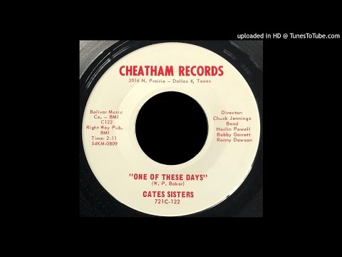 Cates Sisters - One of These Days - Cheatham 45 (TX, Ronnie Dawson)