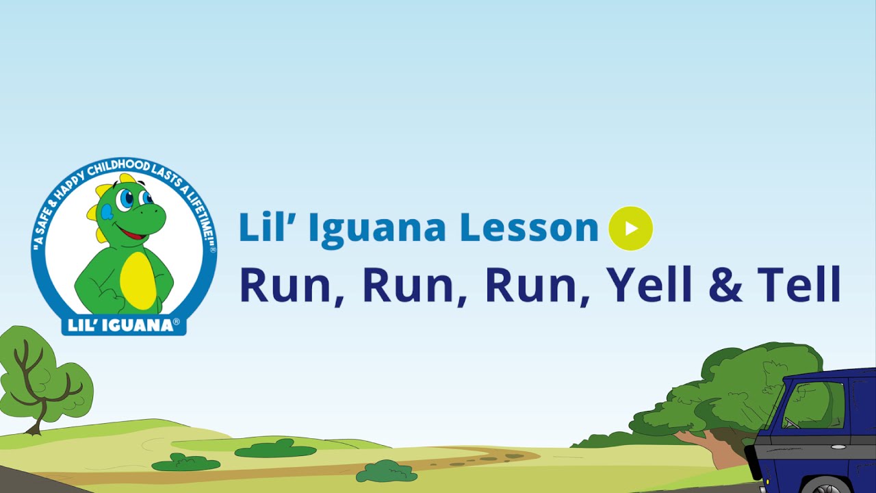 Lil' Iguana Live! Lesson: Run, Run, Run, Yell, & Tell