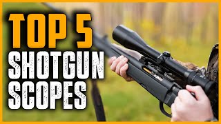 Best Shotgun Scopes | Top 5 Best Shotgun Scopes in 2024