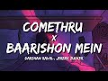 Comethru X Baarishon Mein Lyrics Darshan Raval Jeremy Zucker MTVR
