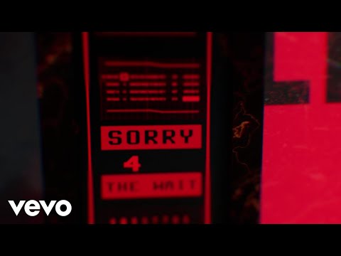 Video thumbnail for Sorry 4 the Wait