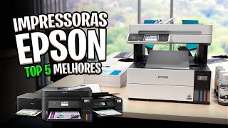 Qual IMPRESSORA EPSON comprar em 2024? 5 Melhores Atualizado ✅