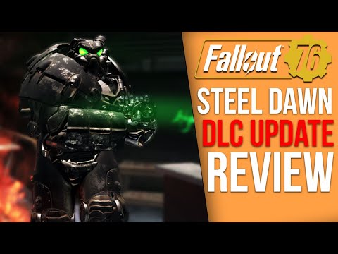 Fallout 76 Steel Dawn DLC Update Review - Disappointing...yet Exciting?