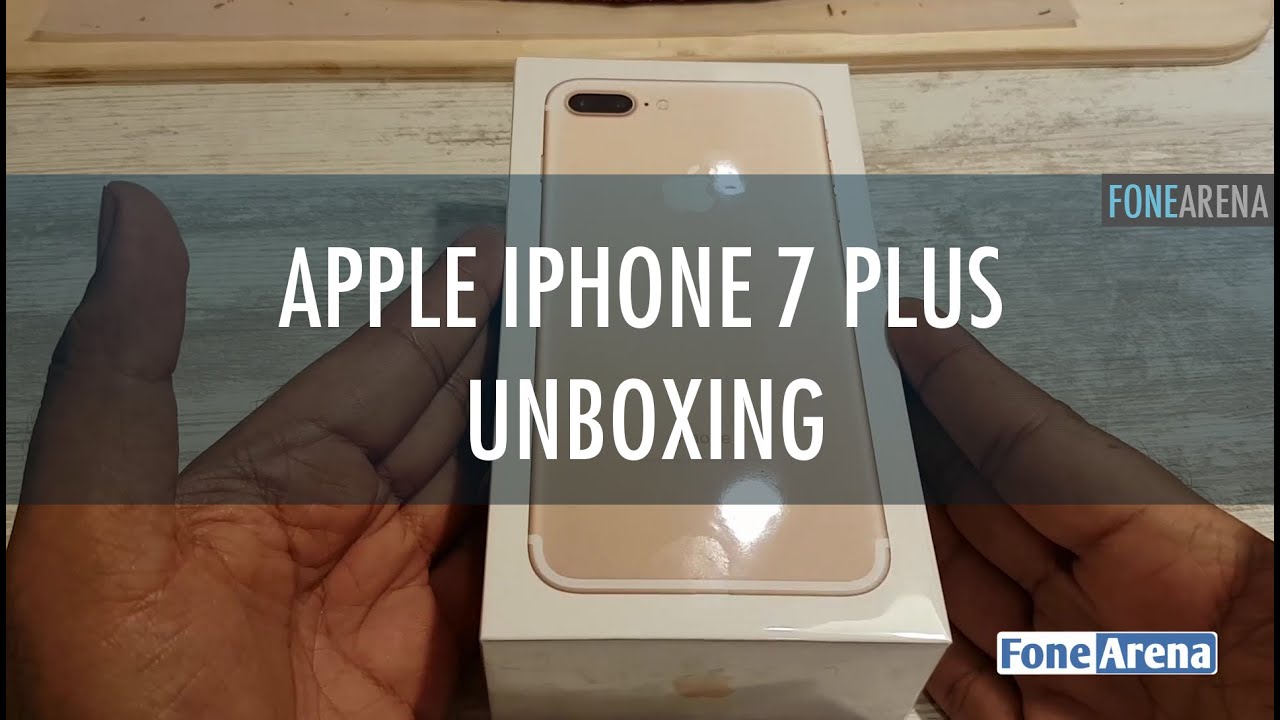 Apple iPhone 7 Plus Unboxing
