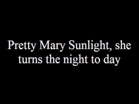 Video thumbnail for Pretty Mary Sunlight
