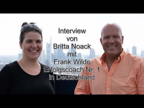 02 Interview von Britta Noack mit Erfolgstrainer Nr. 1 - Frank Wilde