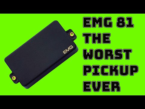 EMG 81 THE WORST PICKUP  EVER !!!