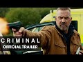 Criminal - Trailer 'Never Forget'