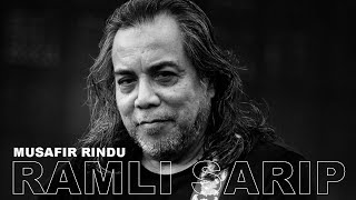 Download lagu RAMLI SARIP - MUSAFIR RINDU mp3 Download lagu RAMLI SARIP - MUSAFIR RINDU mp3