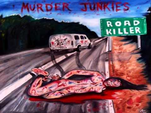 Murder Junkies - Hated in Life