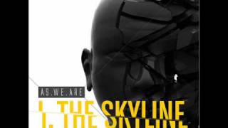 I, The Skyline - MuhammedAliSeriousAsCancerMan (Lyrics in Description)
