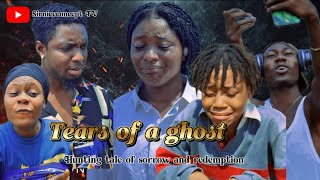 Tears of a ghost #netflix #hollywood #nollywood #fypシ゚viral #movie #video #viralvideo