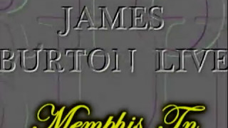 JAMES BURTON  LIVE IN MEMPHIS
