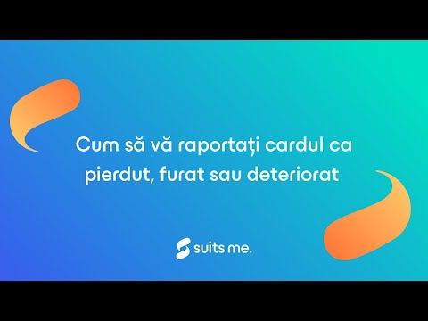 Cum să vă raportați cardul ca pierdut, furat sau deteriorat prin aplicația Suits Me