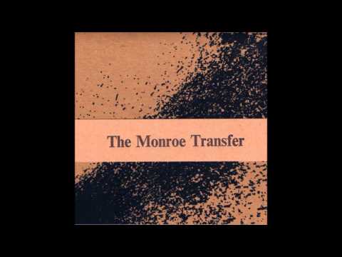 The Monroe Transfer - A Long Fall And No One To Catch You