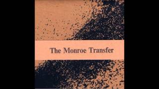 The Monroe Transfer - A Long Fall And No One To Catch You