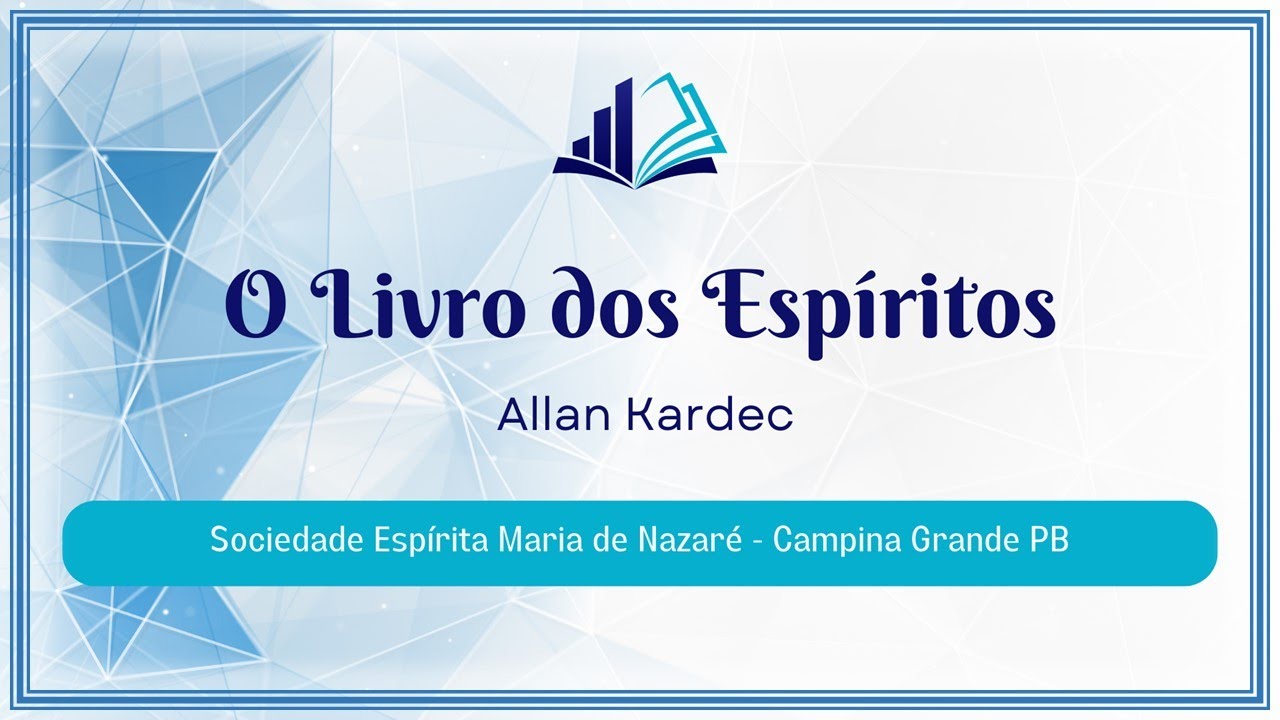 [Questões 817 - 822a] O Livro dos Espíritos / Allan Kardec / Estudo interativo
