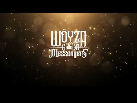 Wöyza & The Galician Messengers - Campo Estrelado (Videolyric)