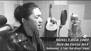 Download lagu Helloween - A Tale That Wasn't Right [Covered by 락킬(Rackill) /보컬 커버(영상 버전)] mp3