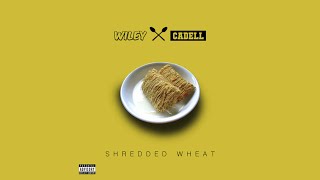 Wiley Feat. Cadell - Shredded Wheat [2015]