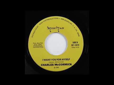 Monster Modern Soul 45 Charles McCormick - I Want You For Myself