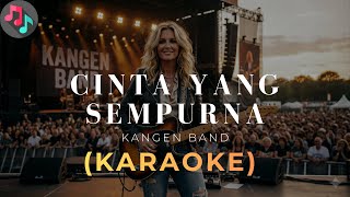 Download lagu CINTA YANG SEMPURNA - KANGEN BAND | KARAOKE | SLOW ROCK mp3 Download lagu CINTA YANG SEMPURNA - KANGEN BAND | KARAOKE | SLOW ROCK mp3