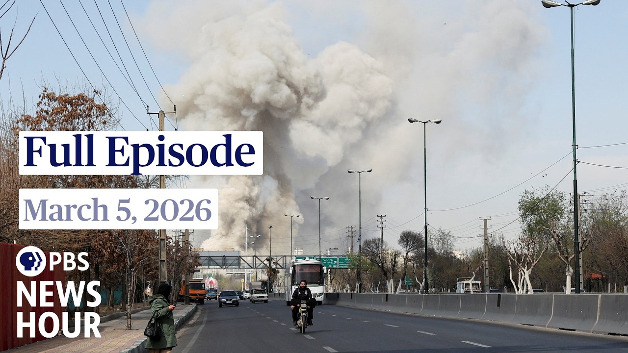 PBS News Hour full episode, March 5, 2026