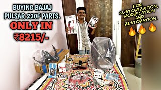 Buying Parts | Bajaj Pulsar 220F | At very cheap rate🤯🤯 Part 1 | D17 | #partsbuying #pulsar220f