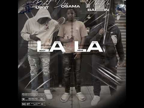 DottyFlxcks- LaLa ft Bdotupit & NeNeBallin
