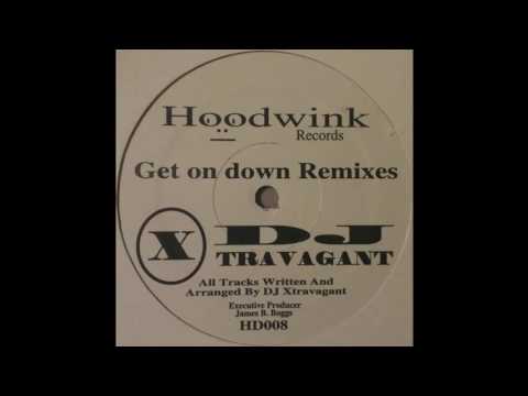 DJ Xtravagant - Get On Down (Mix 1)