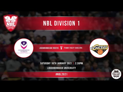 NBL1: Loughborough Riders v Thames Valley Cavaliers - 16.01.21