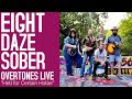 Eight Daze Sober "Hell for Certain Holler" on Overtones LIVE