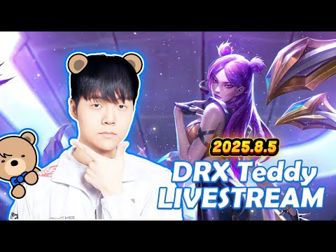 DRX Teddy Fullstream 2025.8.5 KR Challenger Gameplay